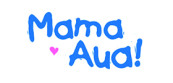 Mama Aua! 